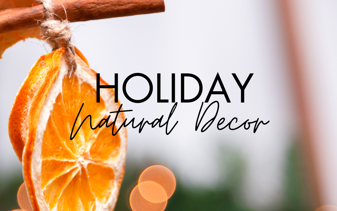 Natural Holiday Decor